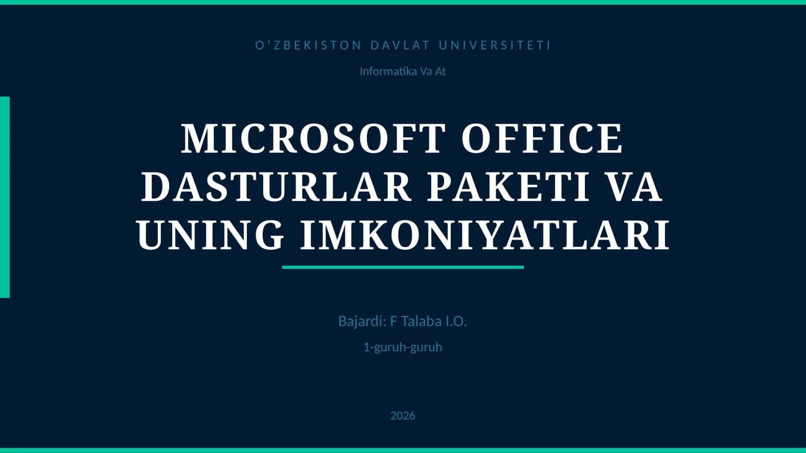 MICROSOFT OFFICE DASTURLAR PAKETI VA UNING IMKONIYATLARI