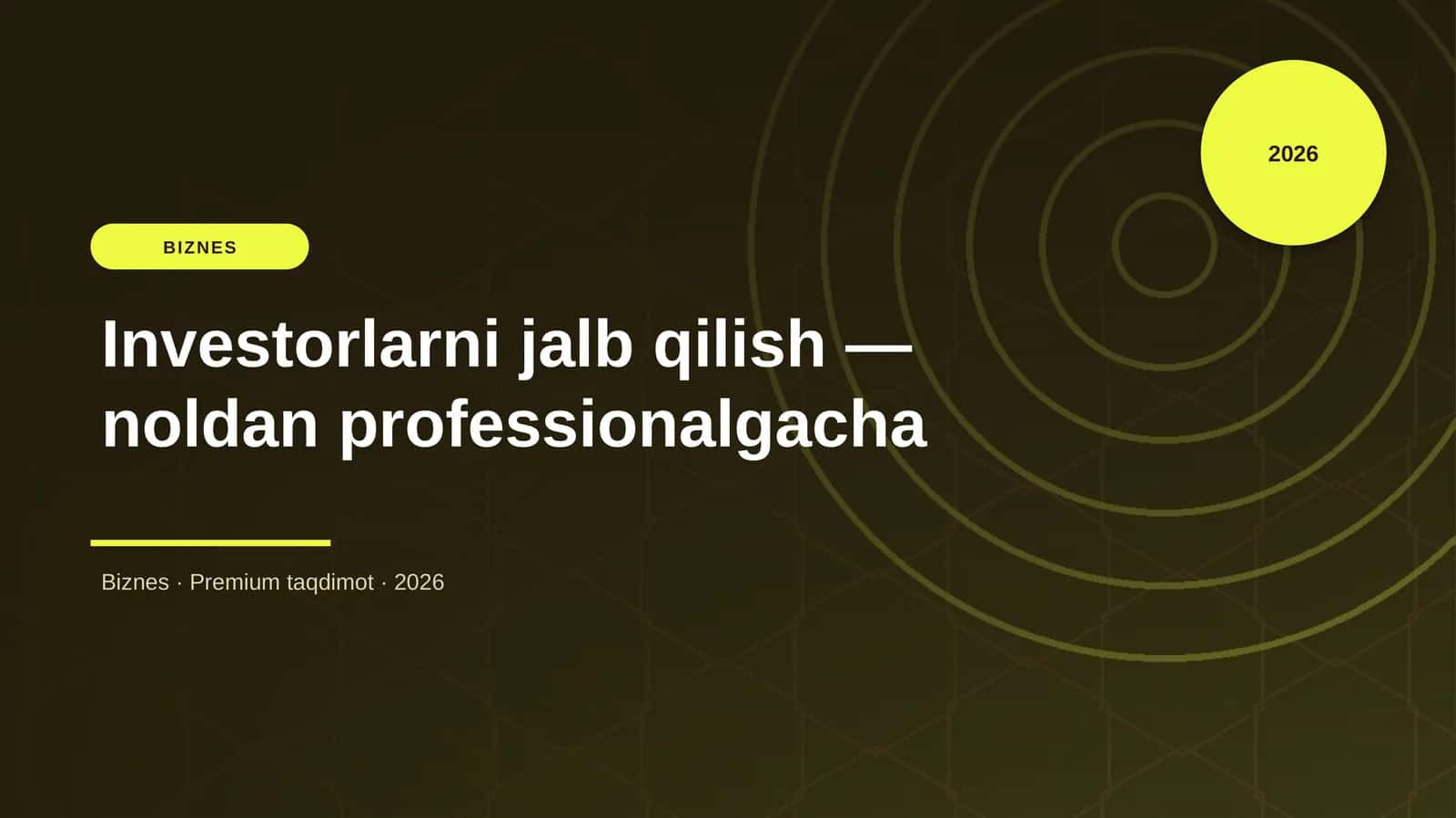Investorlarni jalb qilish — noldan professionalgacha
