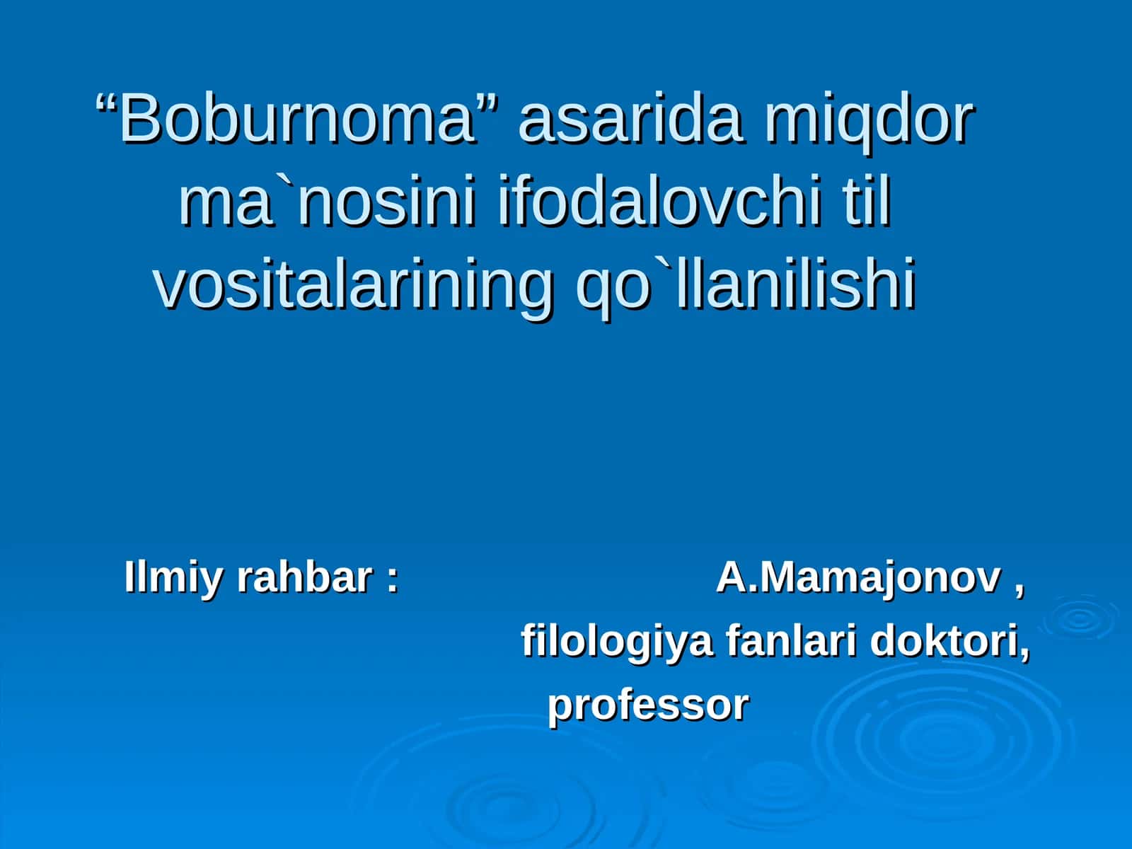 Boburnoma asarida miqdor ma`nosini ifodalovchi til vositalarining qo`llanilishi