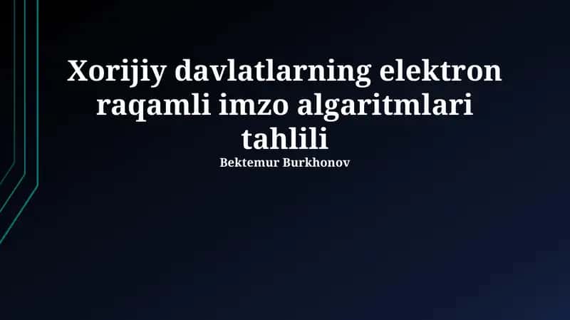 Xorijiy davlatlarning elektron raqamli imzo algaritmlari tahlili