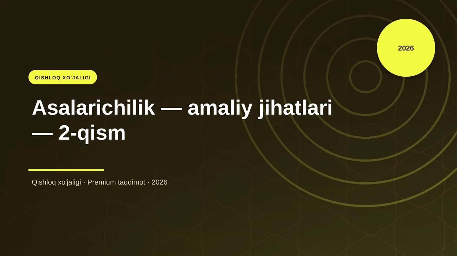 Asalarichilik — amaliy jihatlari — 2-qism