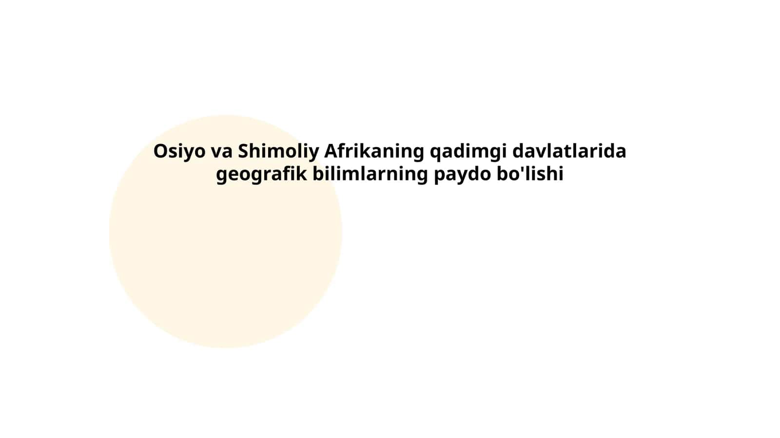 Osiyo va Shimoliy Afrikada qadimgi geografik bilimlar