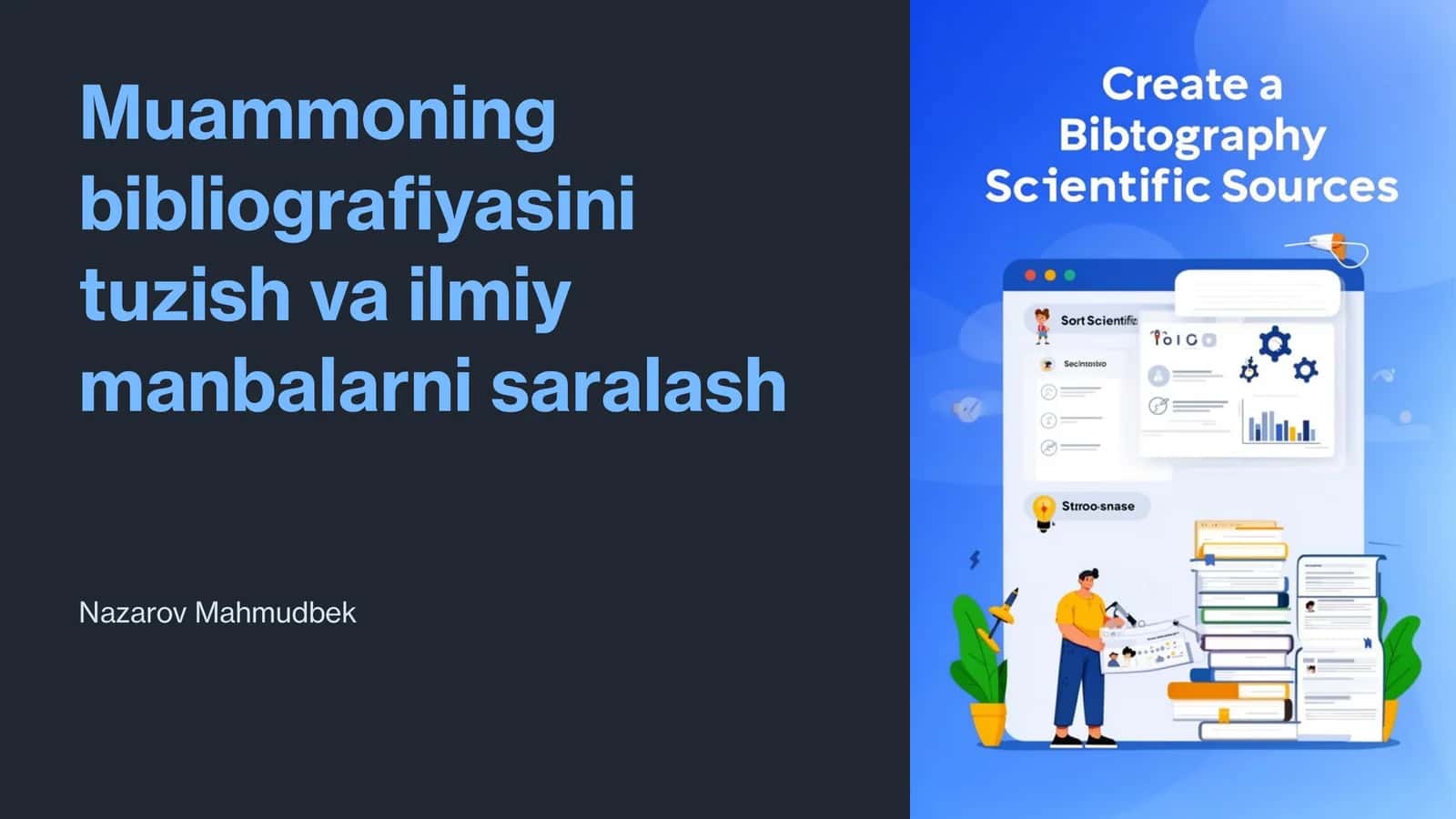 Muammoning bibliografiyasini tuzish va ilmiy manbalarni saralash