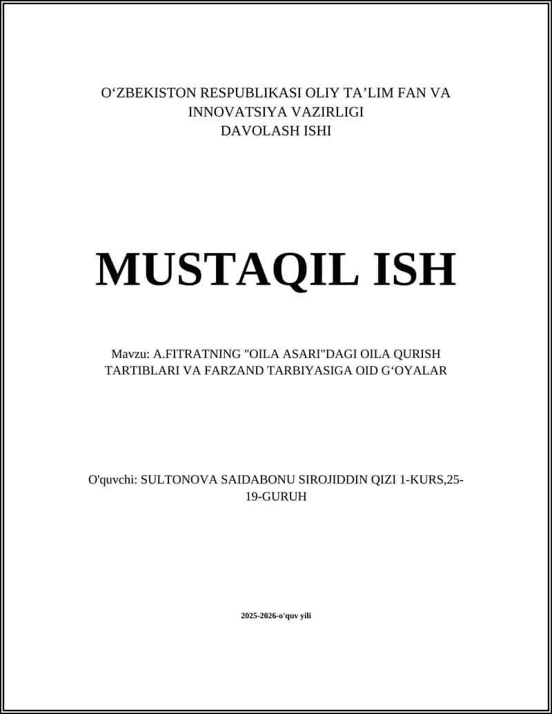 A.FITRATNING "OILA ASARI"DAGI OILA QURISH TARTIBLARI VA FARZAND TARBIYASIGA OID GʻOYALAR