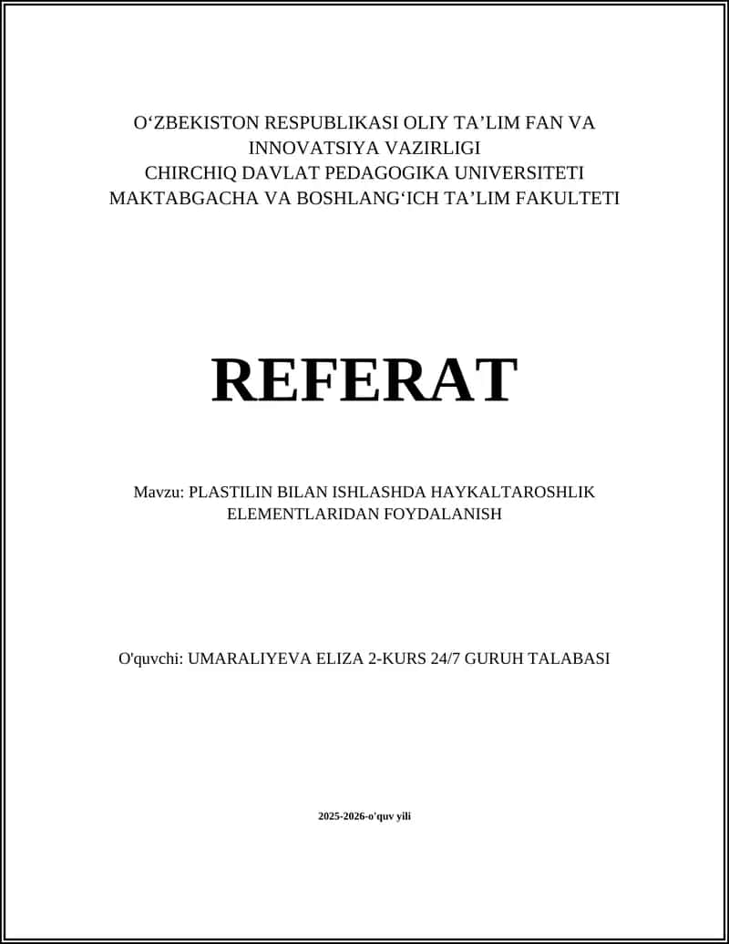 PLASTILIN BILAN ISHLASHDA HAYKALTAROSHLIK ELEMENTLARIDAN FOYDALANISH