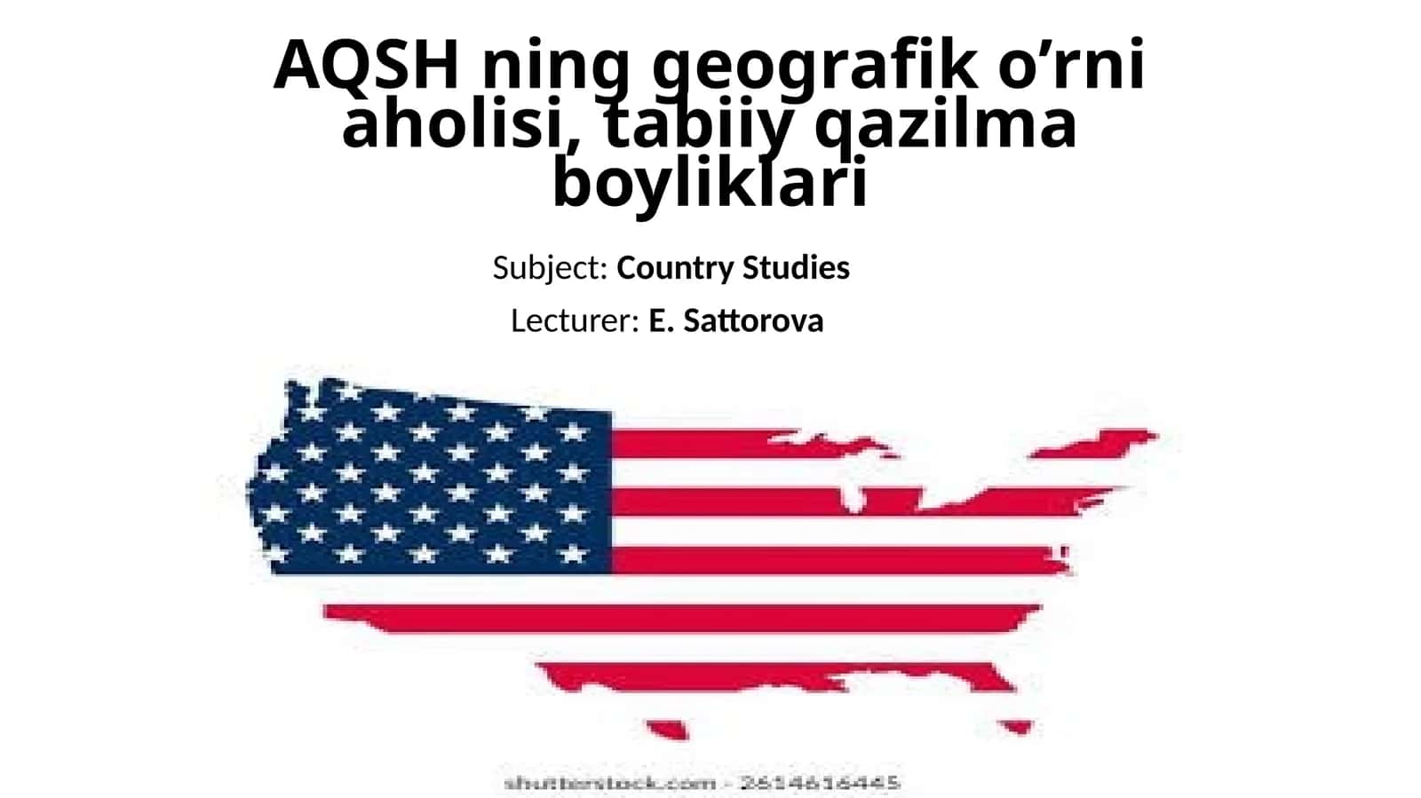 AQSHning geografiko’rni aholisi, tabiiy qazilmalari