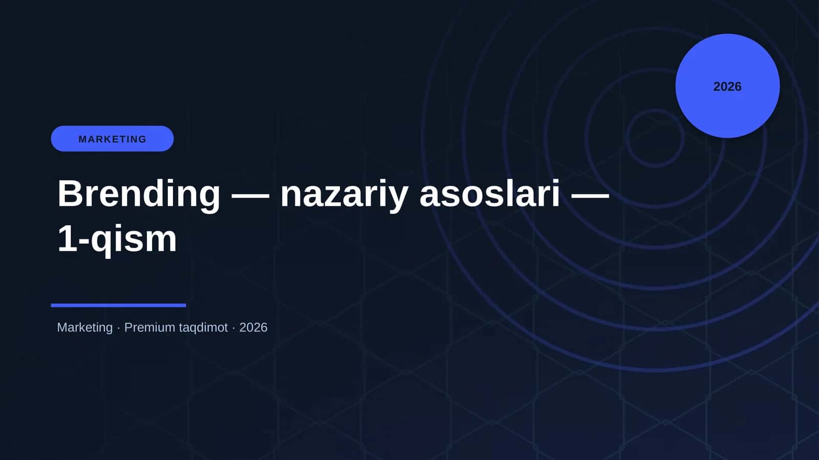 Brending — nazariy asoslari — 1-qism