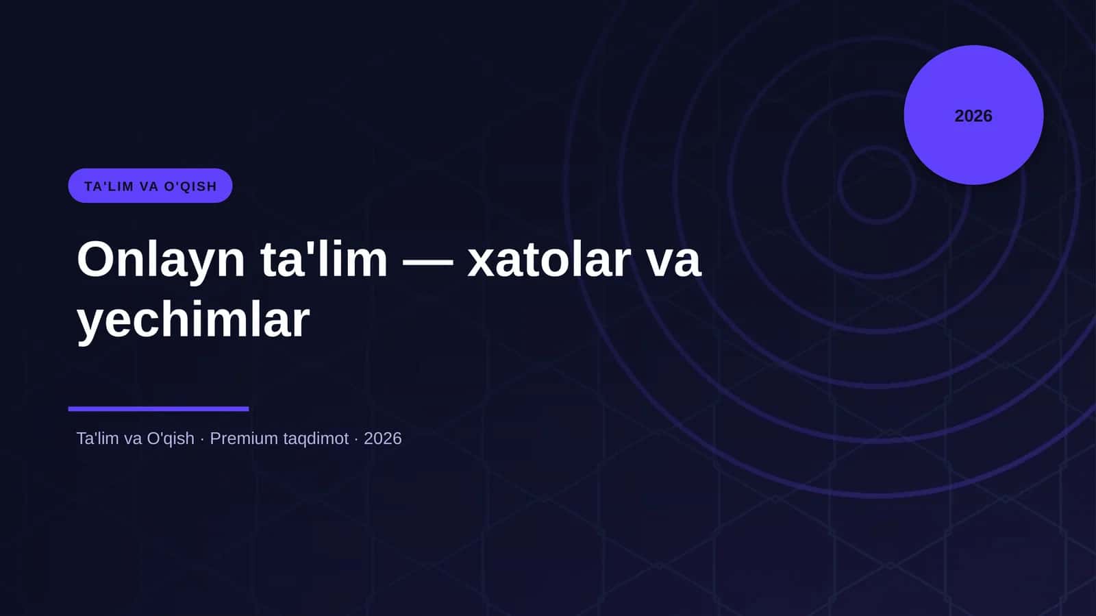 Onlayn ta'lim — xatolar va yechimlar