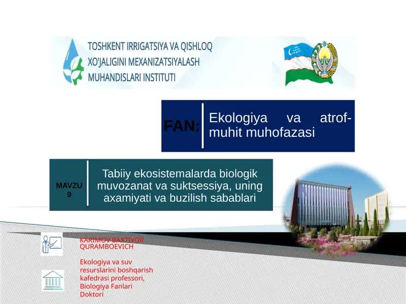 Tabiiy ekosistemalarda biologik muvozanat va suktsessiya, uning axamiyati va buzilish sabablari