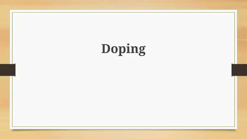 Doping: Ta'rif, Turlari va Tarixi