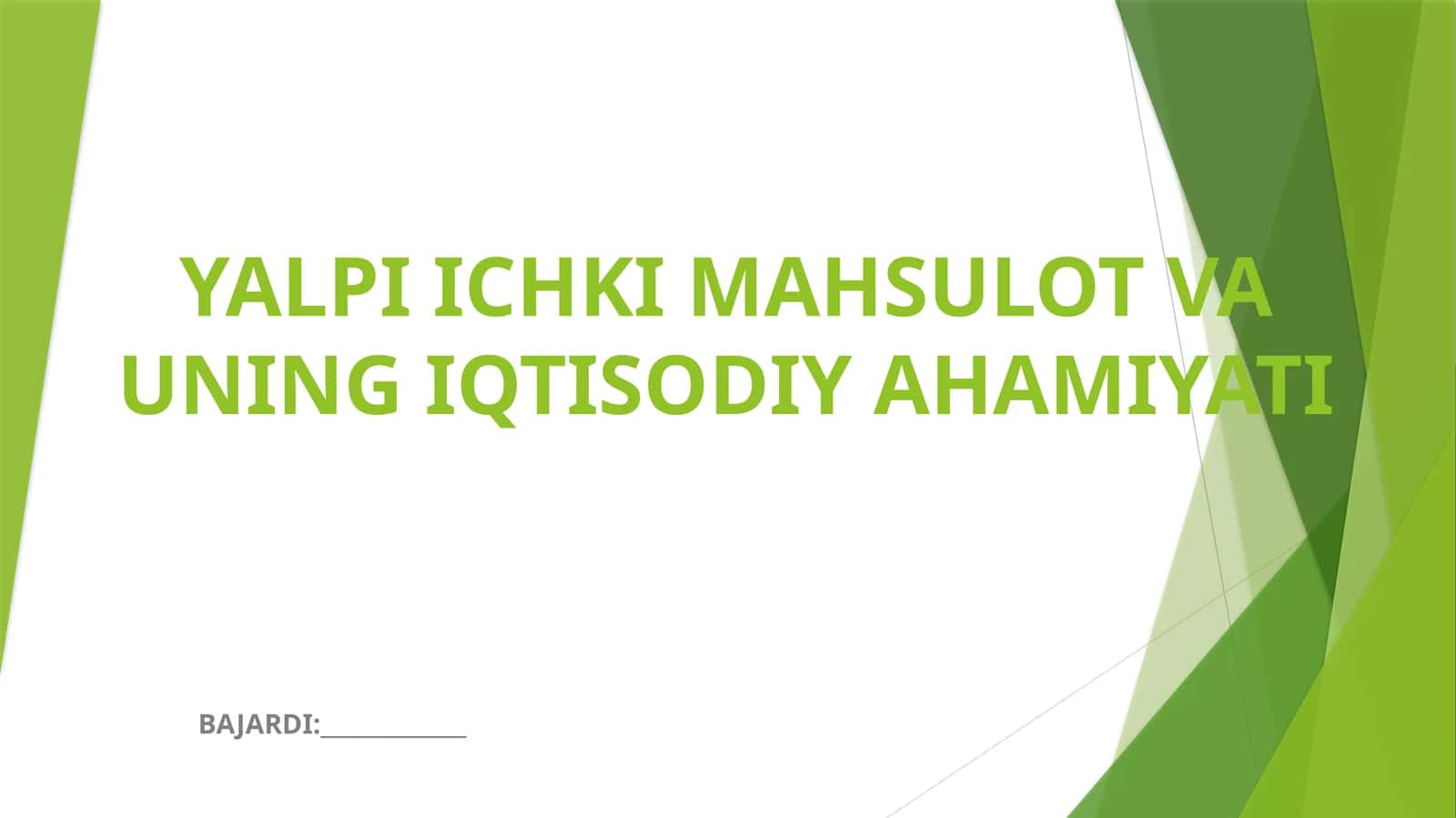 YALPI ICHKI MAHSULOT VA UNING IQTISODIY AHAMIYATI