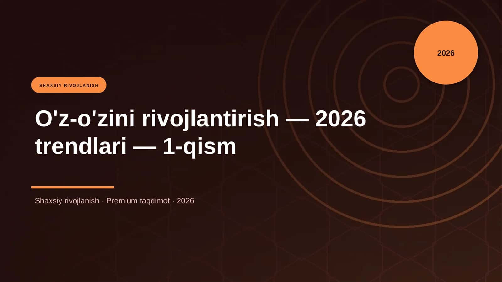 O'z-o'zini rivojlantirish — 2026 trendlari — 1-qism