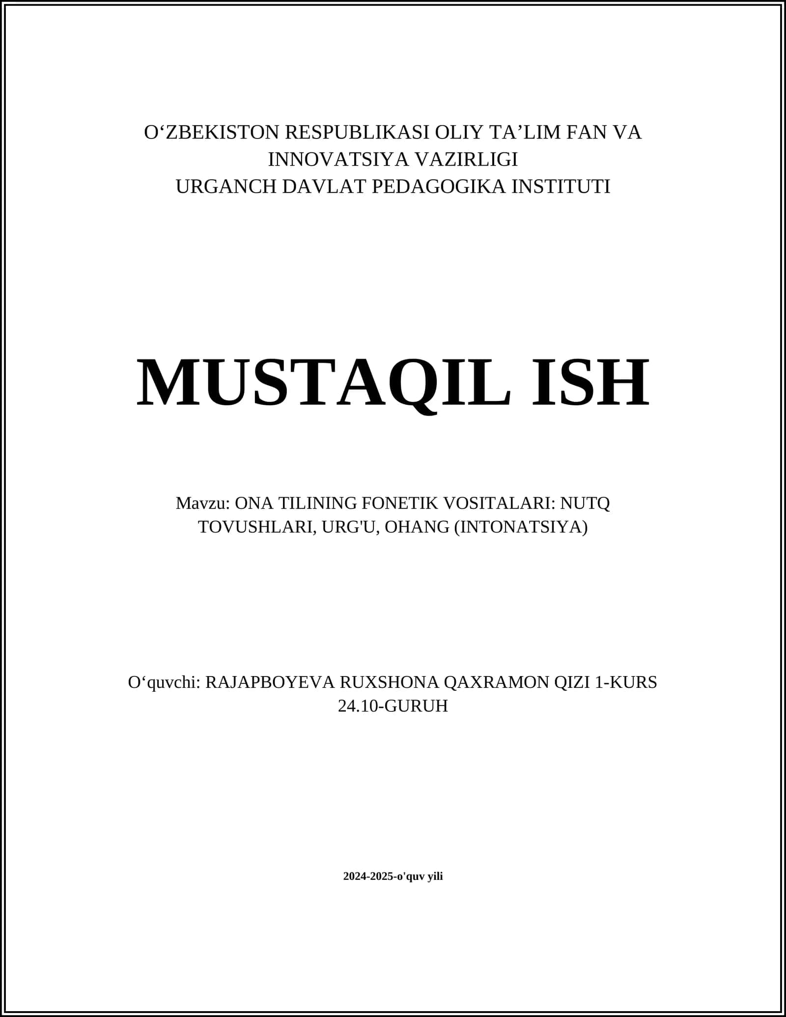 ONA TILINING FONETIK VOSITALARI: NUTQ TOVUSHLARI, URG'U, OHANG (INTONATSIYA)