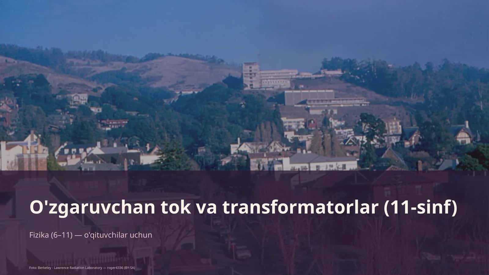 O'zgaruvchan tok va transformatorlar (11-sinf)