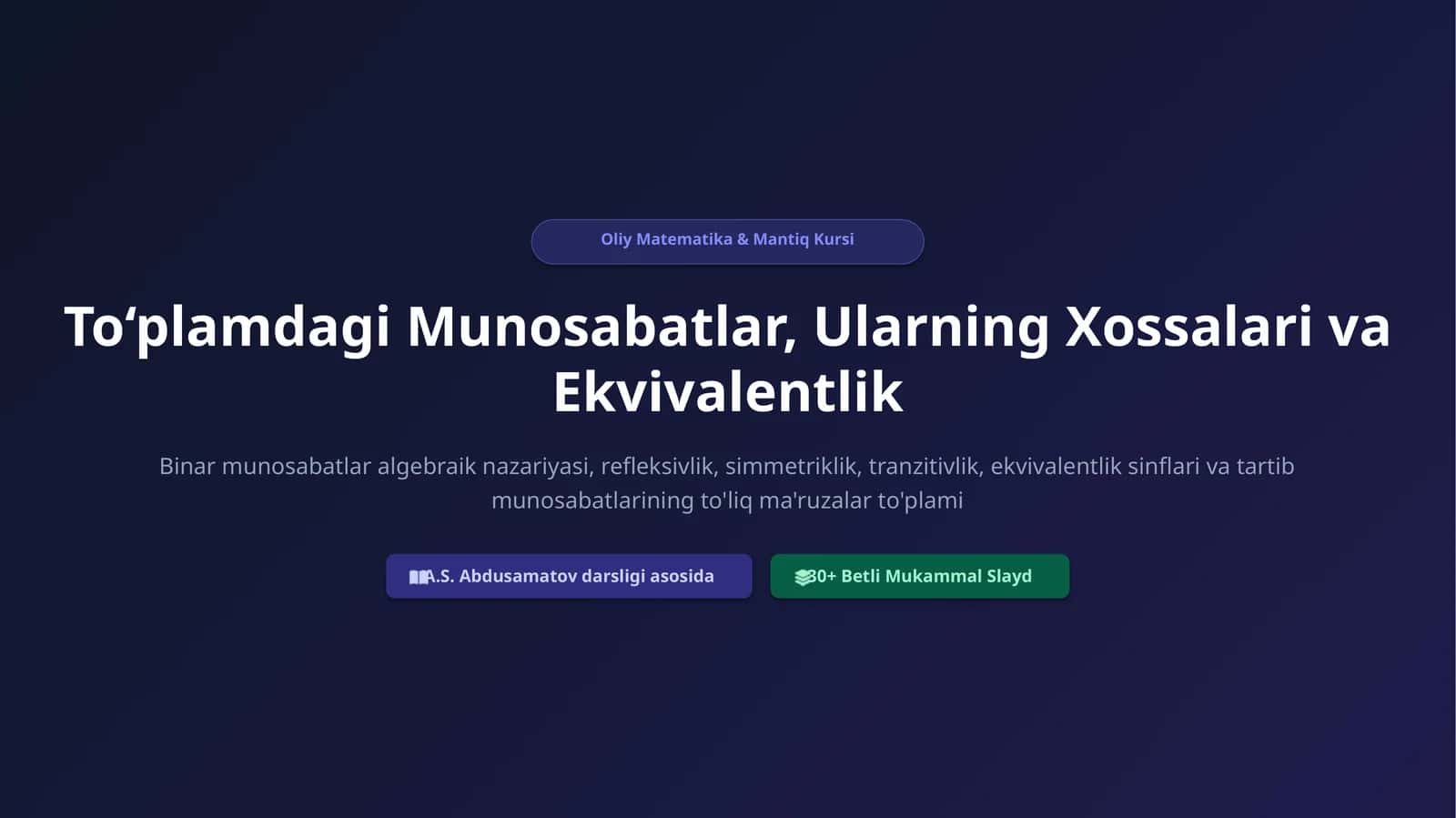 Oliy Matematika & Mantiq Kursi