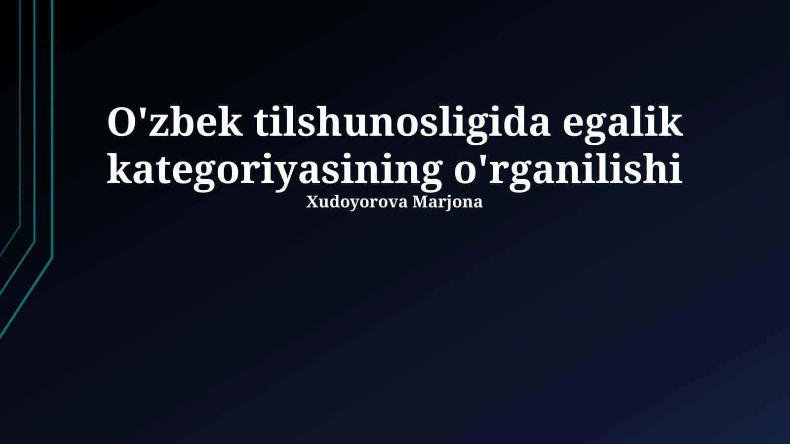 O'zbek tilshunosligida egalik kategoriyasining o'rganilishi