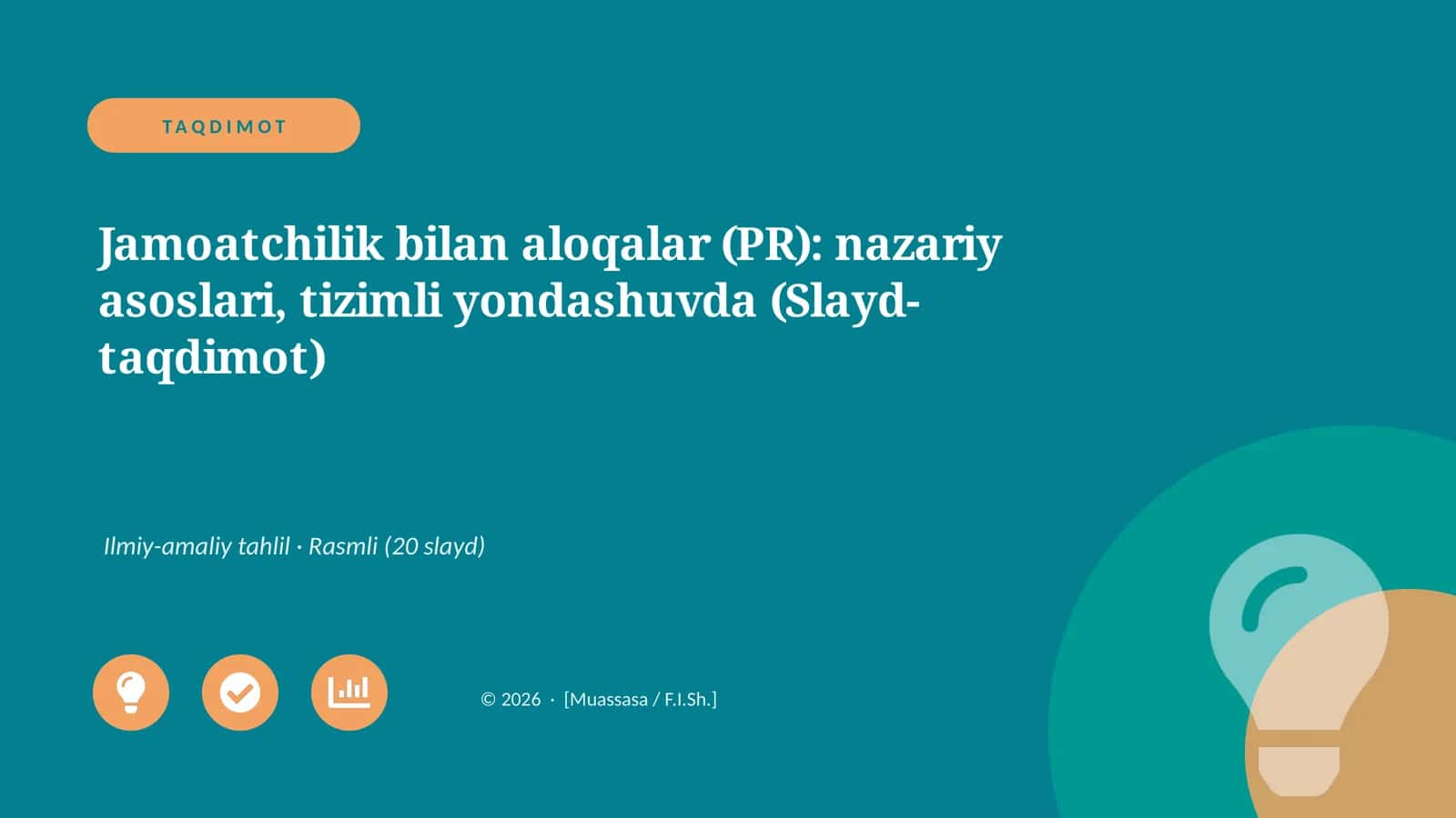Jamoatchilik bilan aloqalar (PR): nazariy asoslari, tizimli yondashuvda (Slayd-taqdimot)