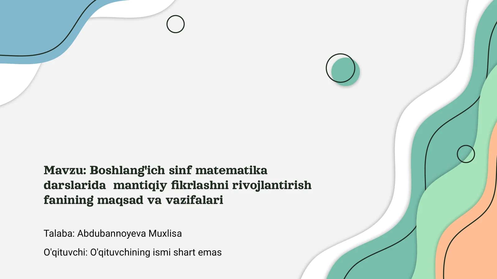 Boshlang'ich sinf matematika darslarida mantiqiy fikrlashni rivojlantirish fanining maqsad va vazifalari