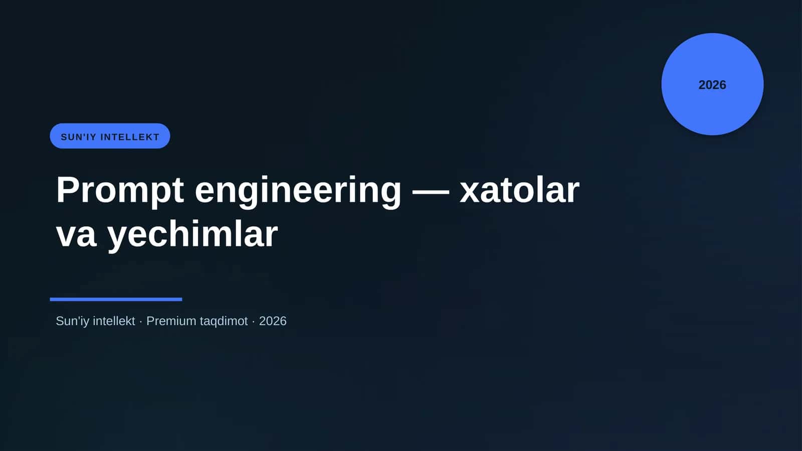 Prompt engineering — xatolar va yechimlar