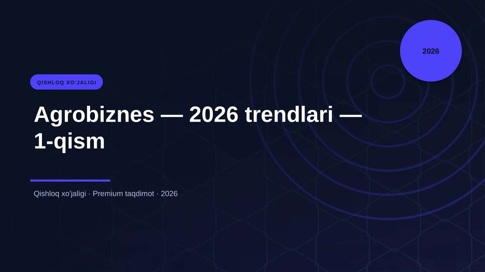 Agrobiznes — 2026 trendlari — 1-qism