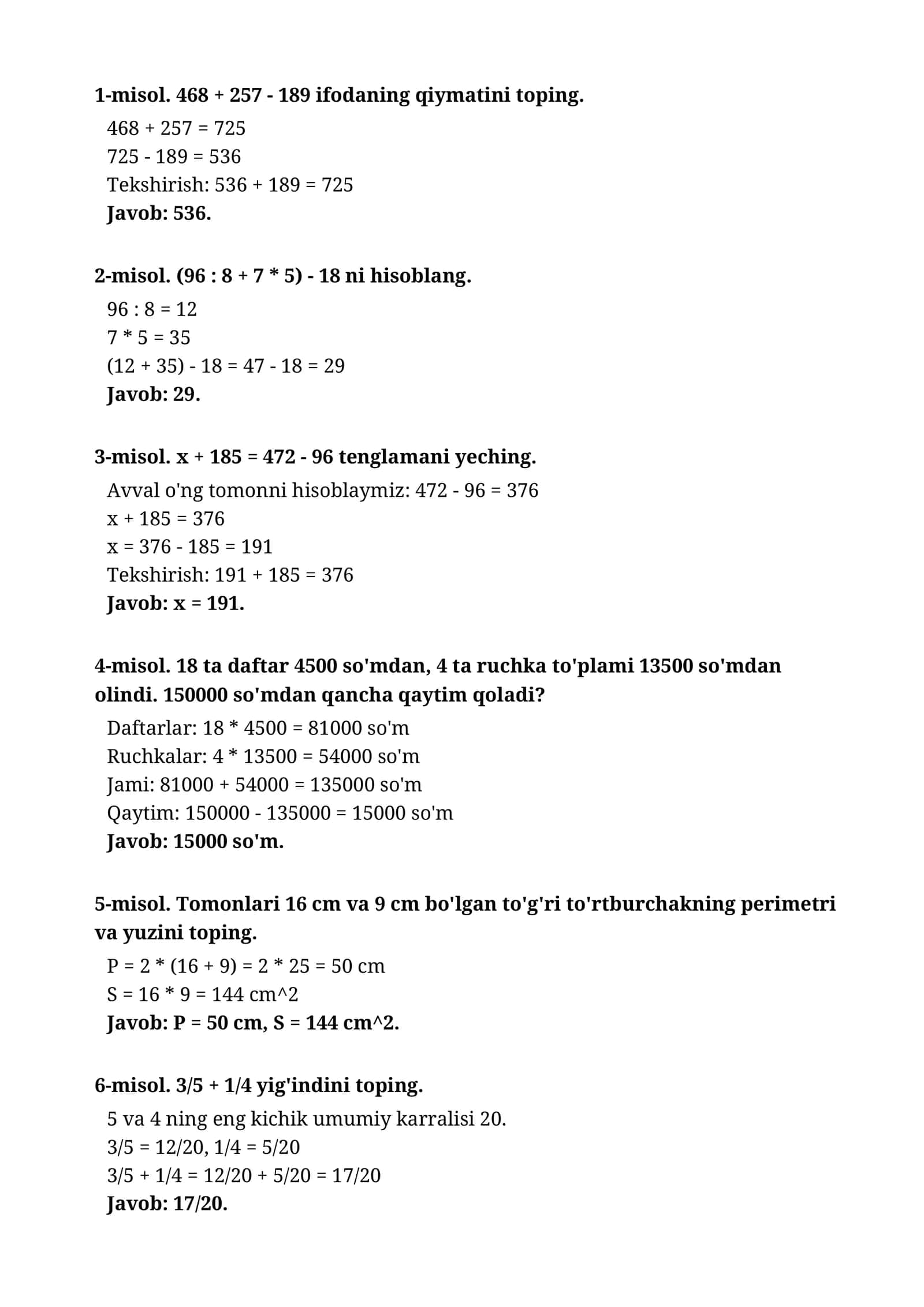 1-misol. 468 + 257 - 189 ifodaning qiymatini toping