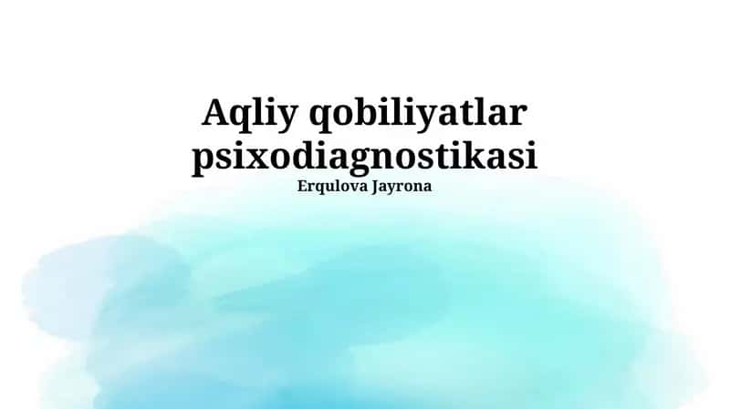 Aqliy qobiliyatlar psixodiagnostikasi