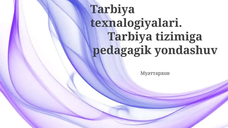 Tarbiya texnalogiyalari