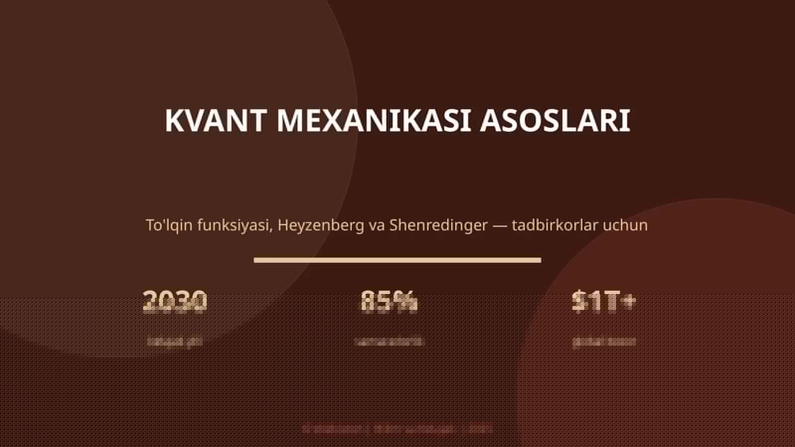 KVANT MEXANIKASI ASOSLARI