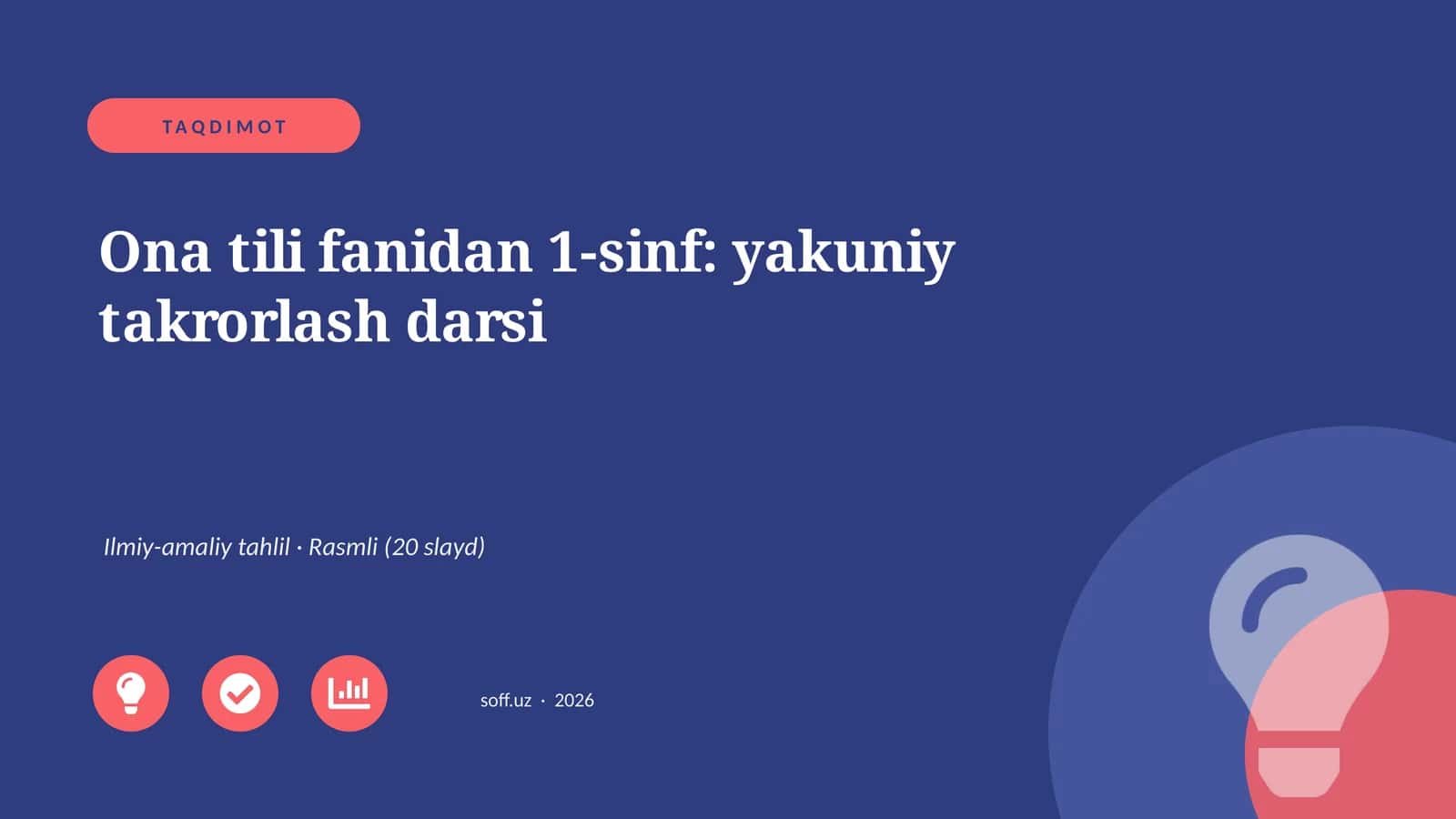 Ona tili fanidan 1-sinf: yakuniy takrorlash darsi