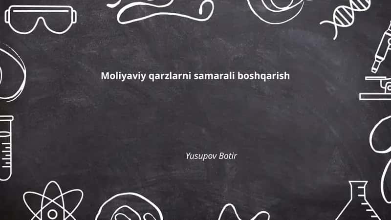 Moliyaviy qarzlarni samarali boshqarish