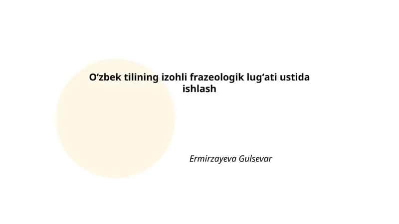 Izohli Frazeologik Lug'at Yaratish Metodologiyasi