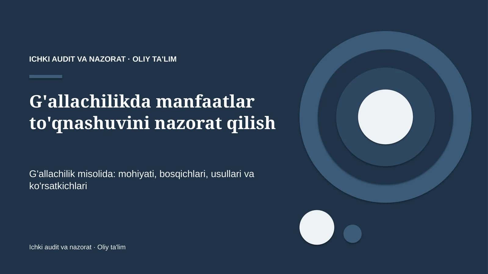 G'allachilikda manfaatlar to'qnashuvini nazorat qilish
