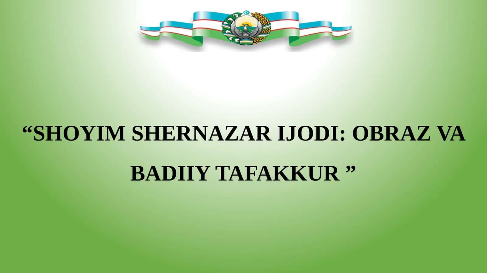 SHOYIM SHERNAZAR IJODI: OBRAZ VA BADIIY TAFAKKUR