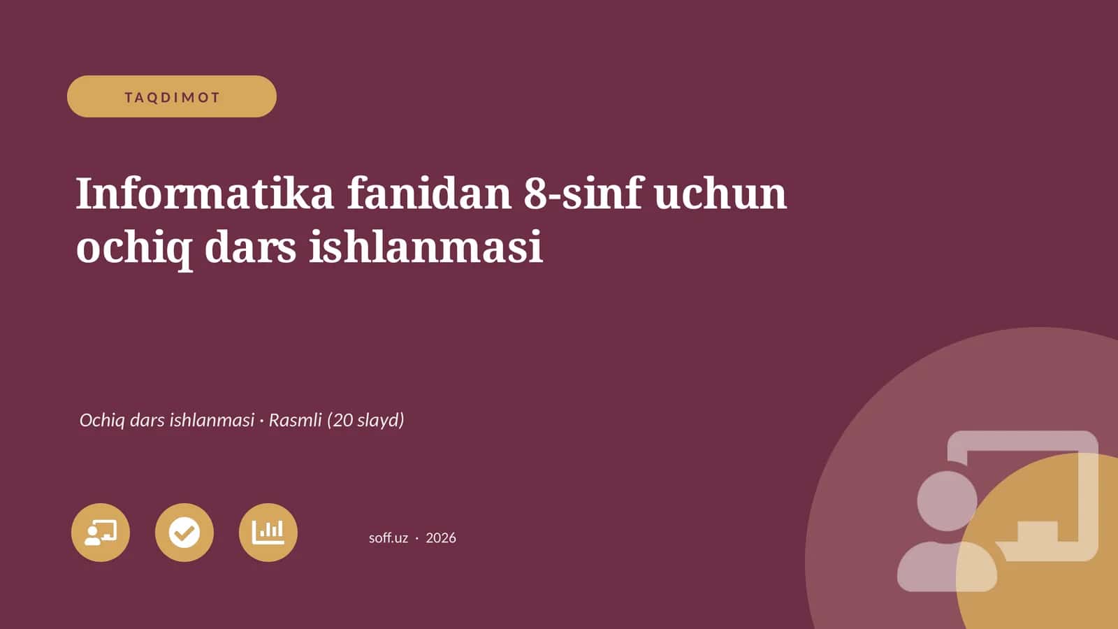 "Informatika fanidan 8-sinf uchun ochiq dars ishlanmasi"