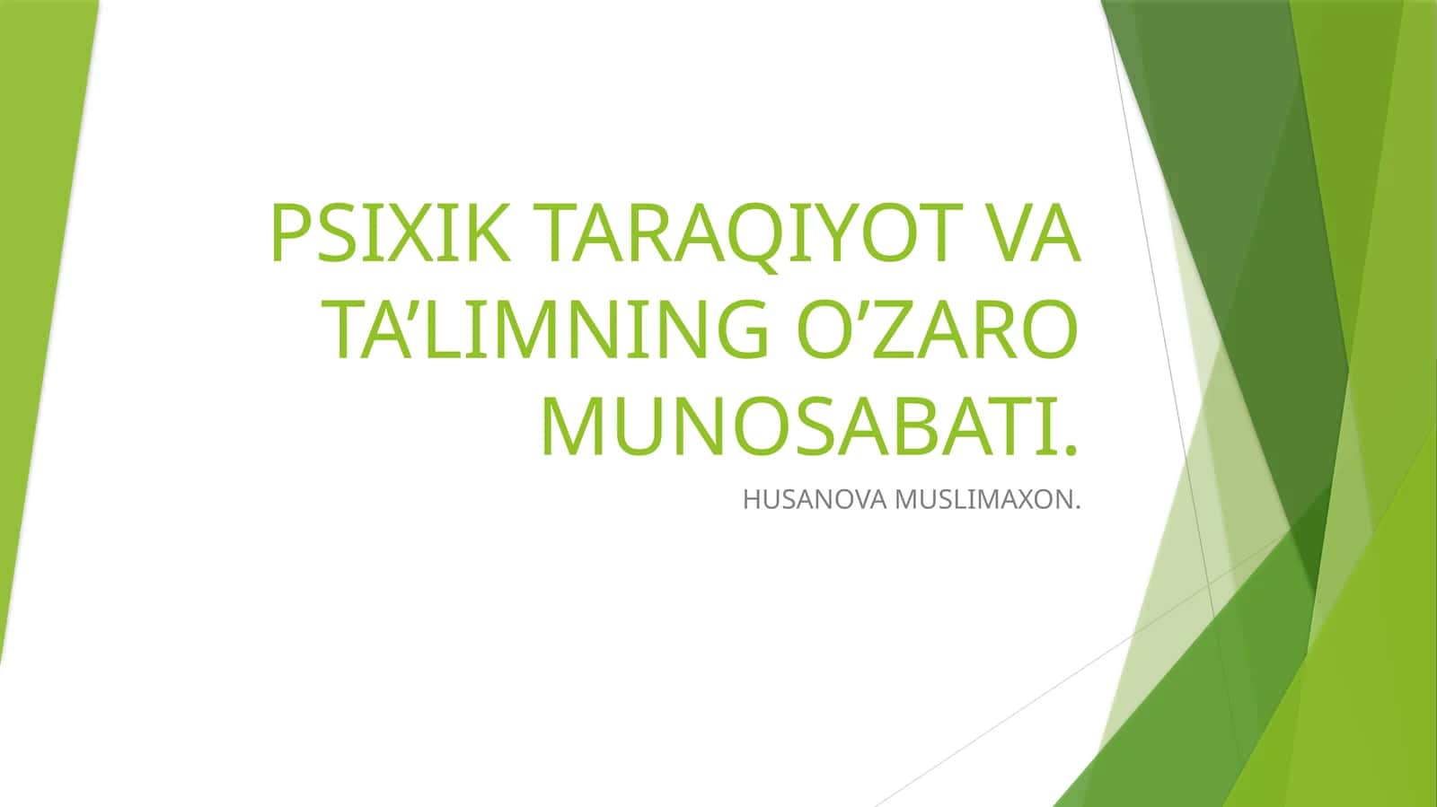 PSIXIK TARAQIYOT VA TA’LIMNING O’ZARO MUNOSABATI