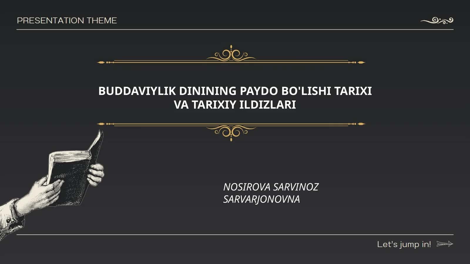 Buddaviylik dinining paydo bo'lishi tarixi va tarixiy ildizlari