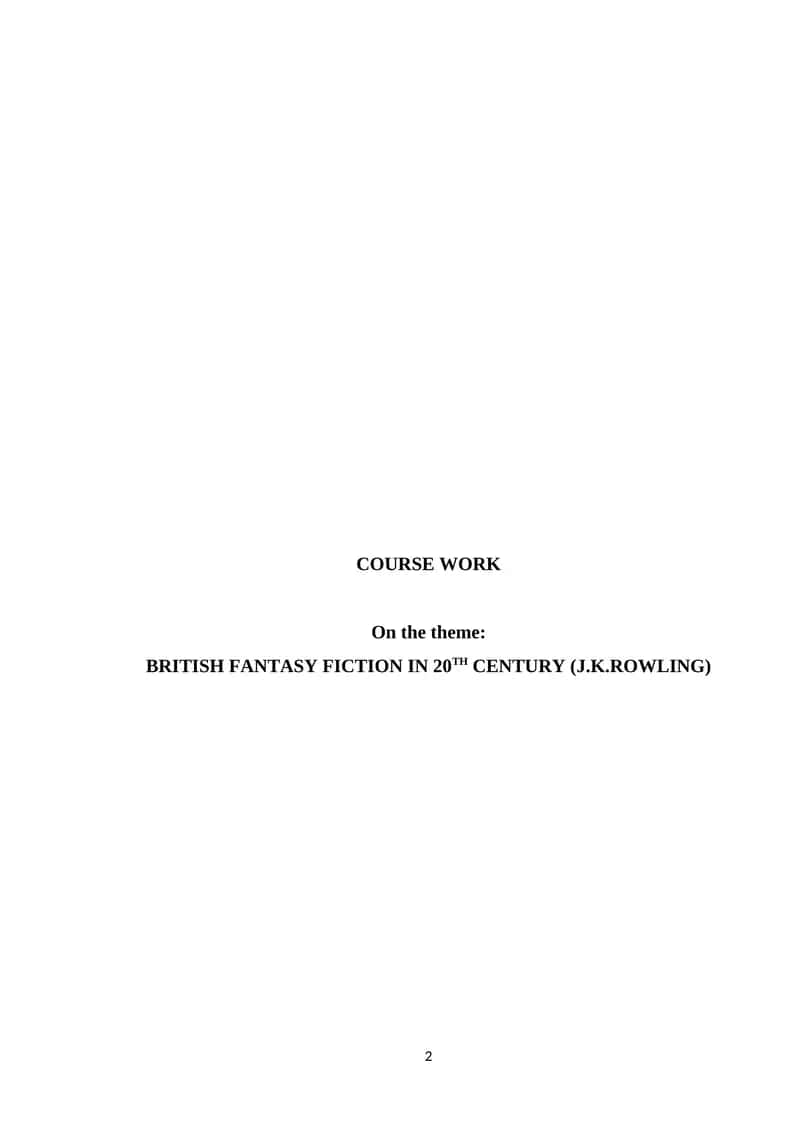 BRITISH FANTASY FICTION IN 20TH CENTURY (J.K.ROWLING)