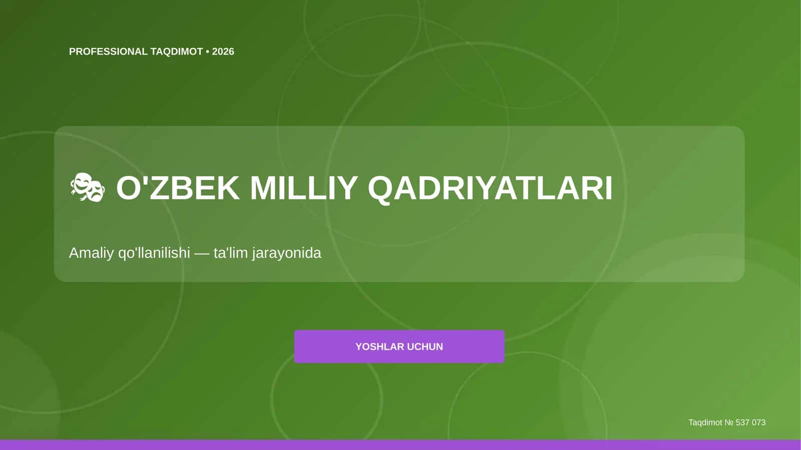 O'zbek Milliy Qadriyatlari Amaliy Qo'llanilishi - Ta'lim jarayonida