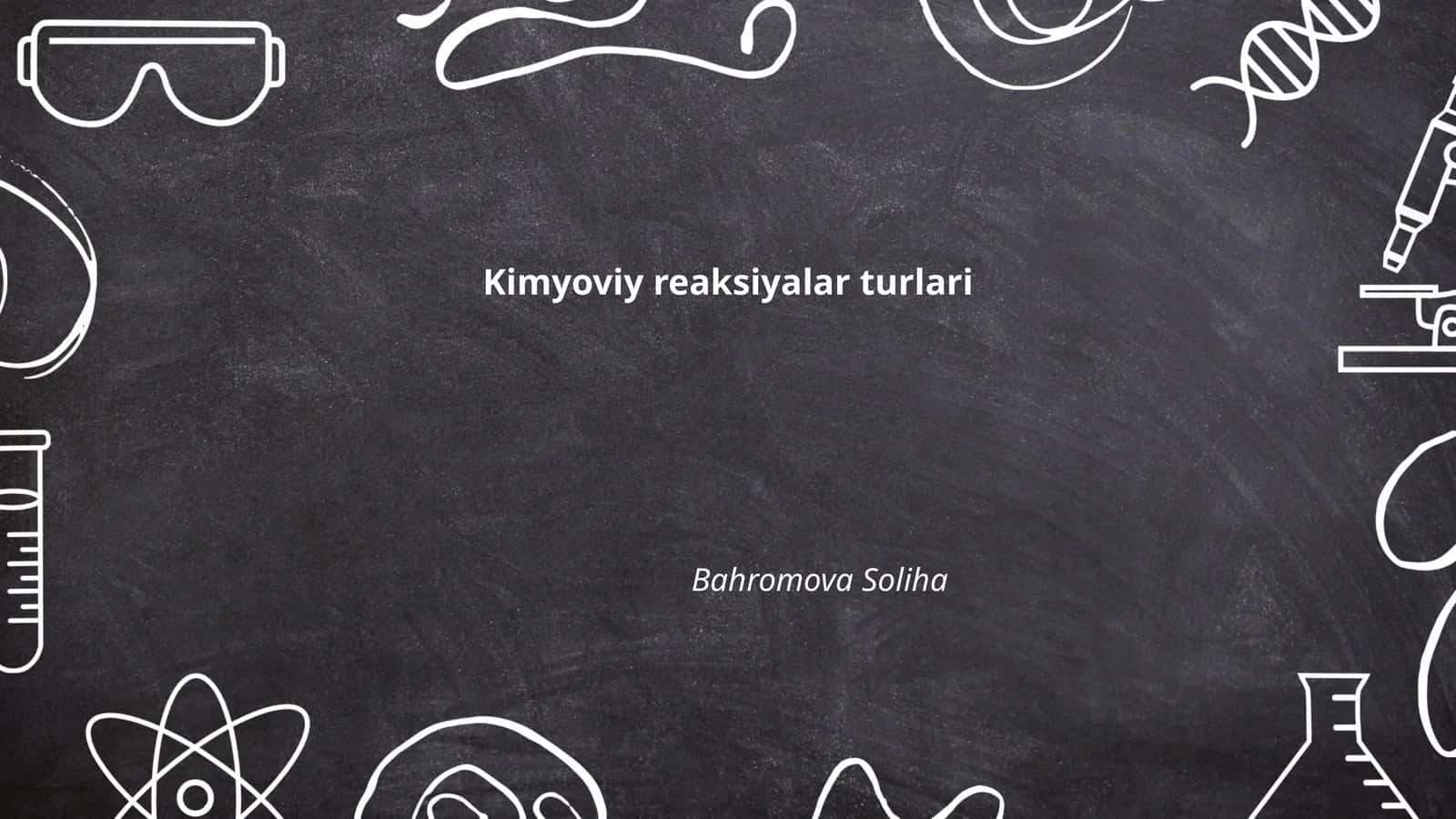 Kimyoviy reaksiyalar turlari