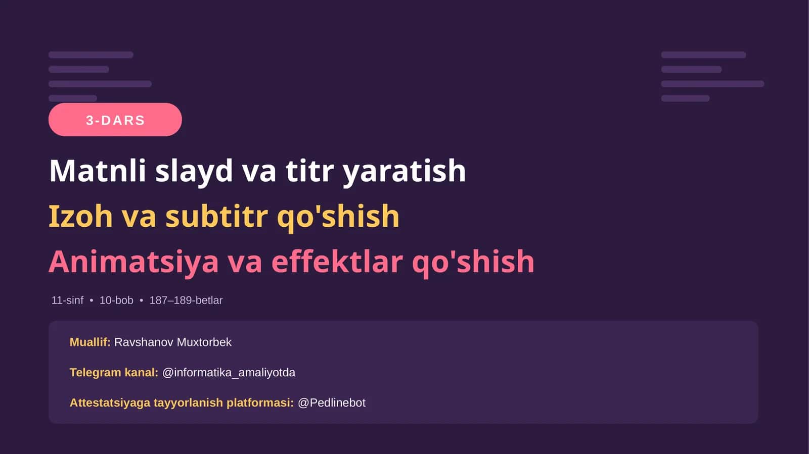 Matnli slayd va titr yaratish, izoh va subtitr qo'shish, animatsiya va effektlar qo'shish
