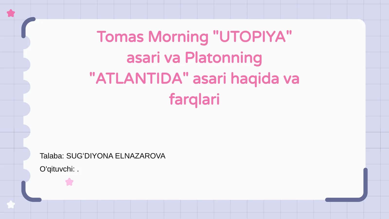 Tomas Morning "UTOPIYA" asari va Platonning "ATLANTIDA" asari haqida va farqlari