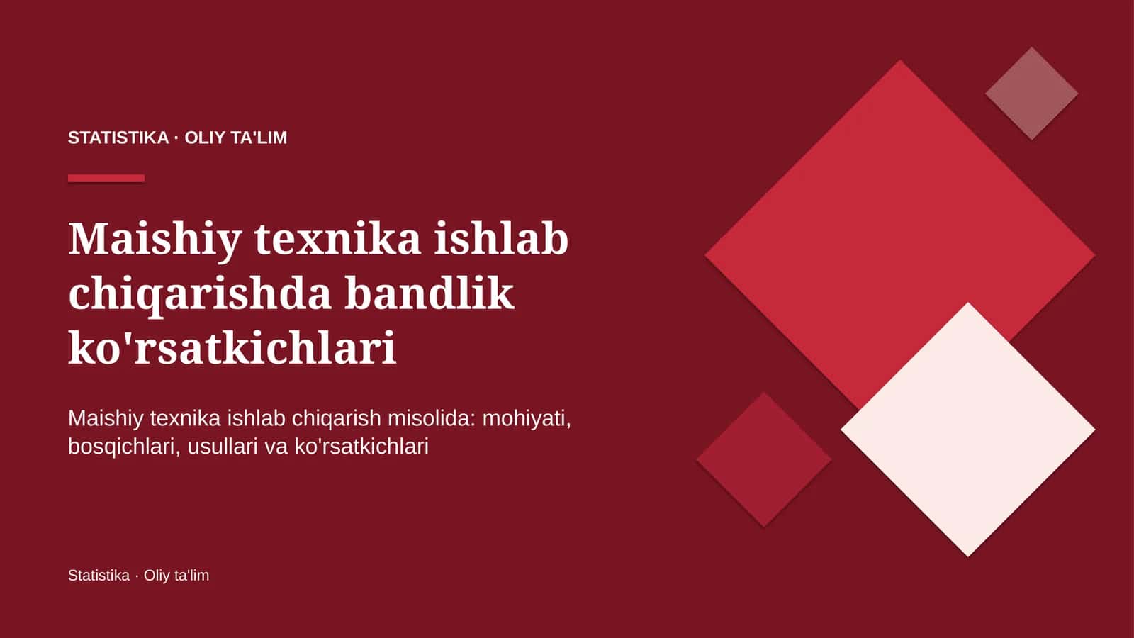 Maishiy texnika ishlab chiqarishda bandlik ko'rsatkichlari