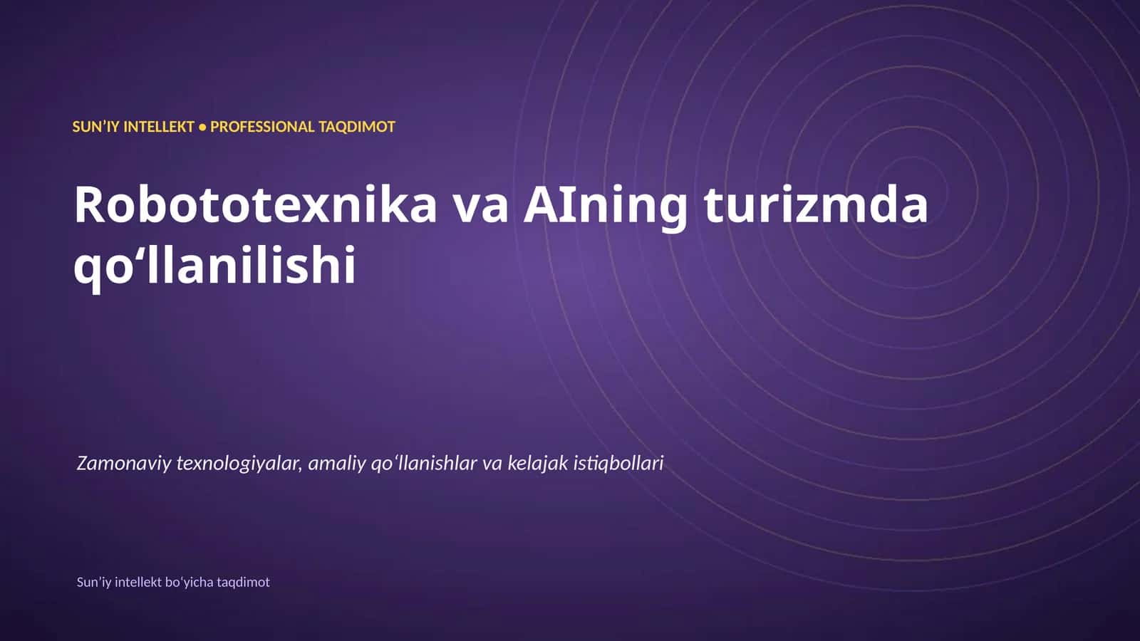 SUNʼIY INTELLEKT • PROFESSIONAL TAQDIMOT