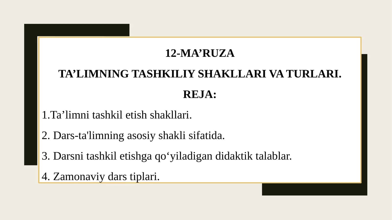 TA’LIMNING TASHKILIY SHAKLLARI VA TURLARI.