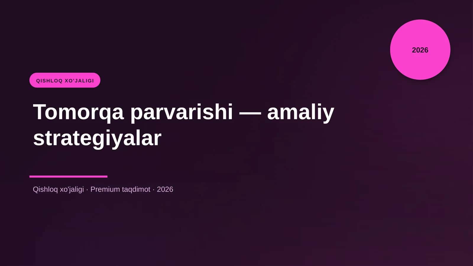 Tomorqa parvarishi — amaliy strategiyalar