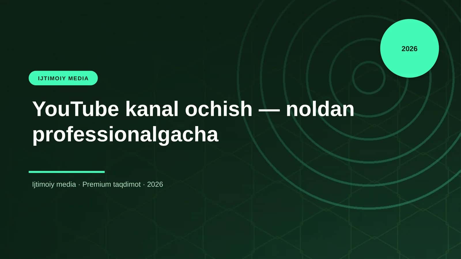 YouTube kanal ochish — noldan professionalgacha
