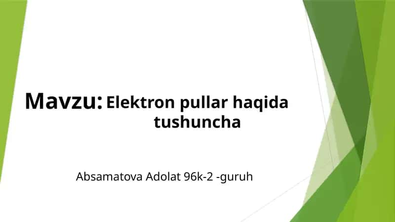 Elektron pullar haqida tushuncha