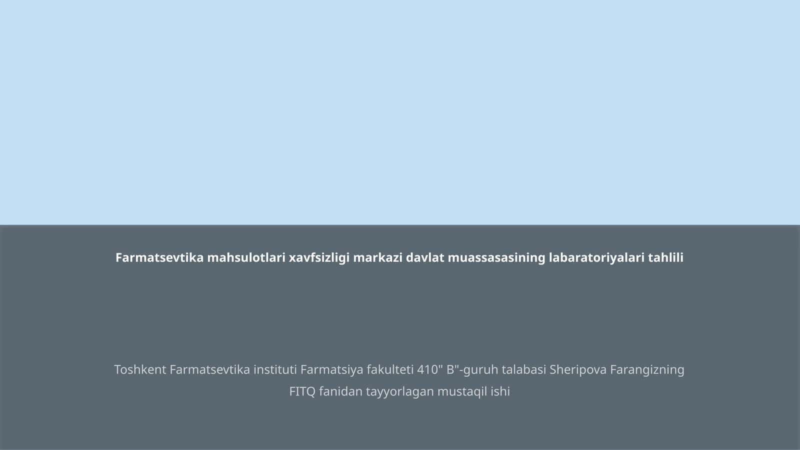 Farmatsevtika mahsulotlari xavfsizligi markazi davlat muassasasining labaratoriyalari tahlili