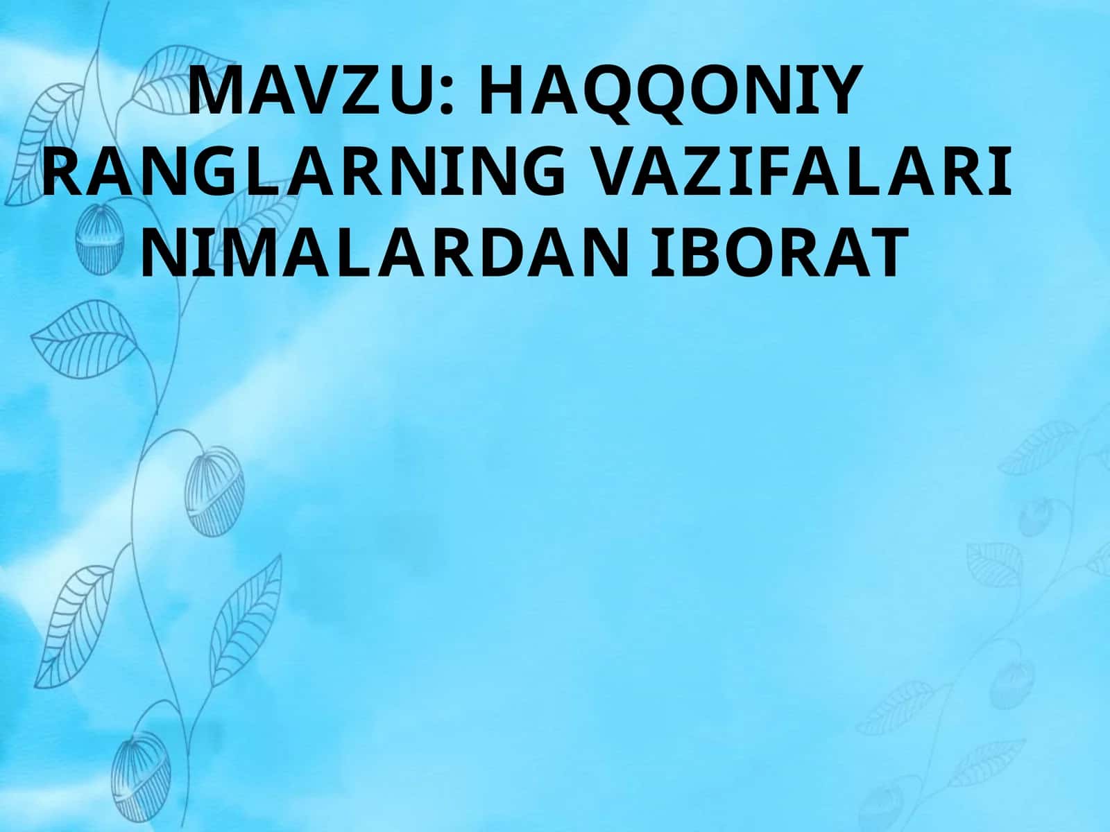 Haqqoniy ranglarning vazifalari nimalardan iborat.pptx