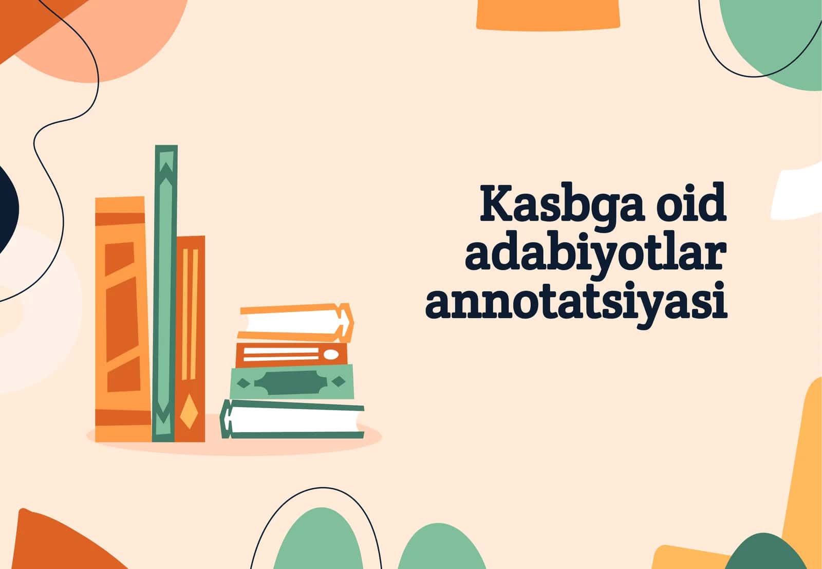 Kasbga oid adabiyotlar annotatsiyasi